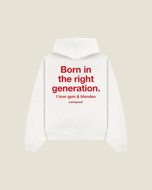 Born In The Right Generation. I Love Gym & Blondes Hoodie in white, back print