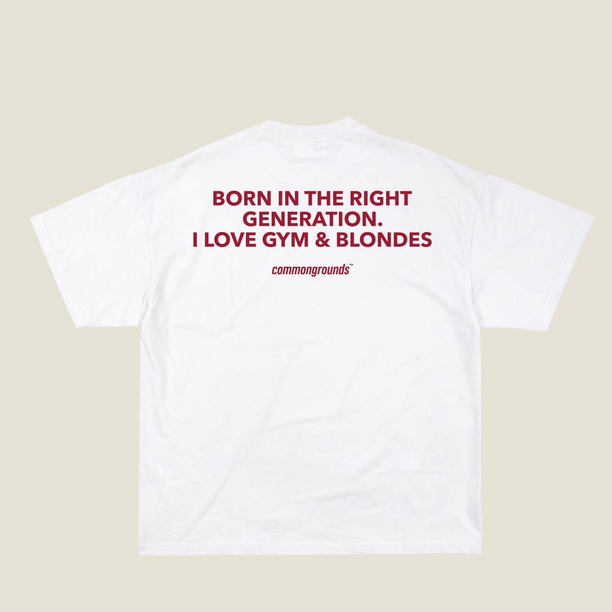 BORN IN THE RIGHT GENERATION. I LOVE GYM & BLONDES Tee in white, back print