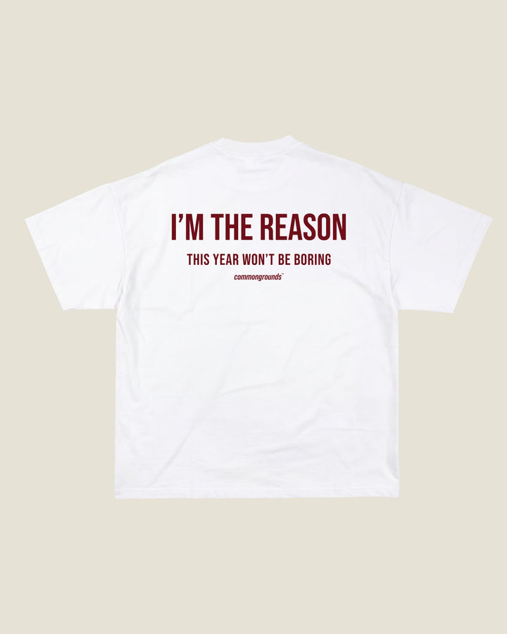I'm The Reason This Year Won't Be Boring Tee
