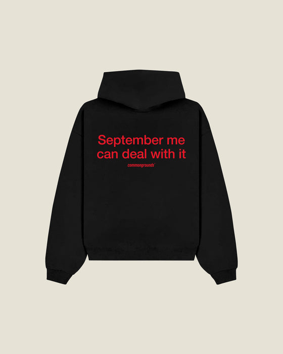 September Me Can Deal With It Hoodie