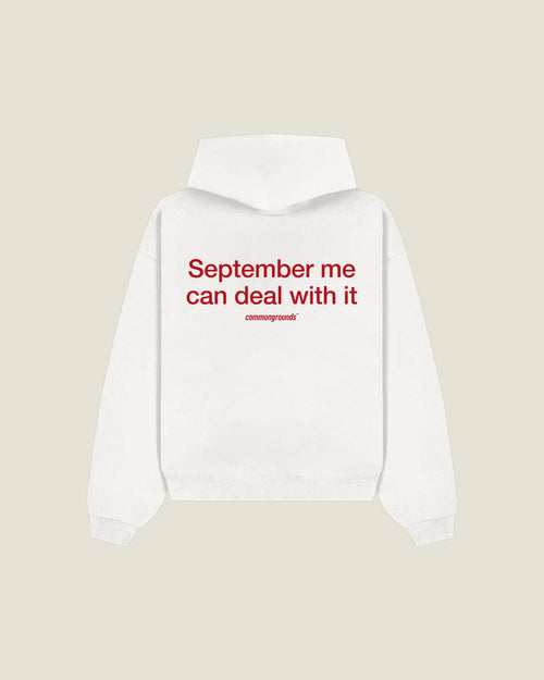 September Me Can Deal With It Hoodie in white, back print