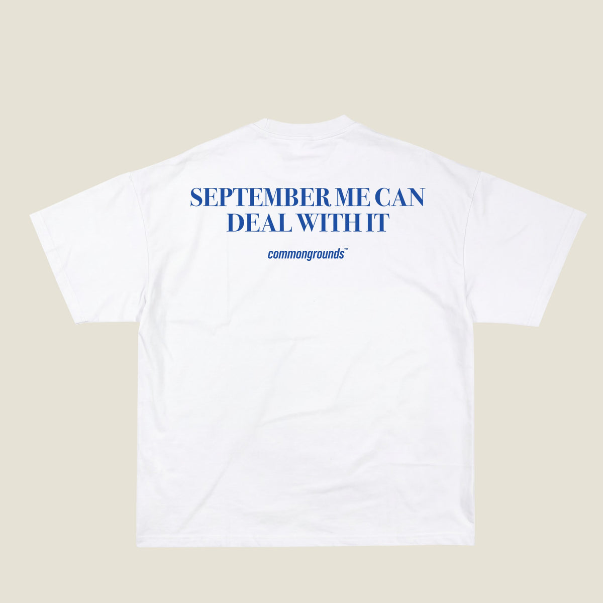 SEPTEMBER ME CAN DEAL WITH IT Tee in white, back print