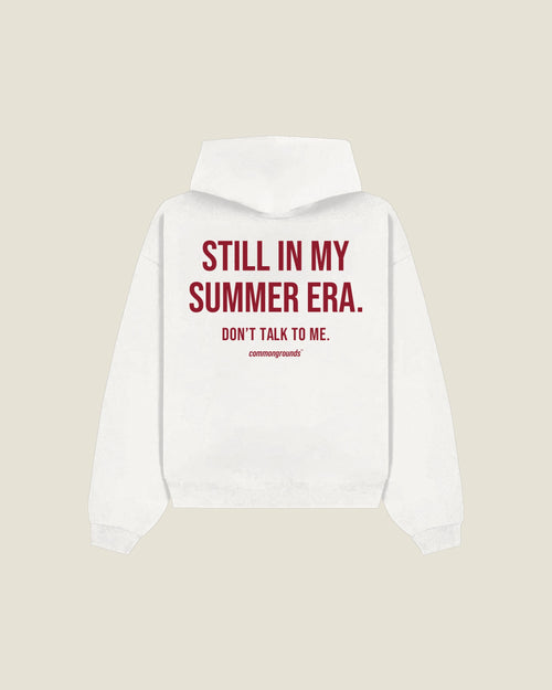 Still In My Summer Era. Don't Talk To Me Hoodie in white, back print