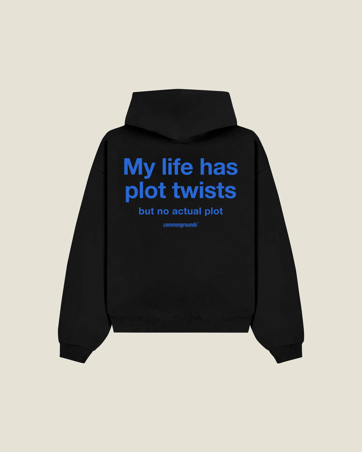My Life Has Plot Twists But No Actual Plot Hoodie in black, back print