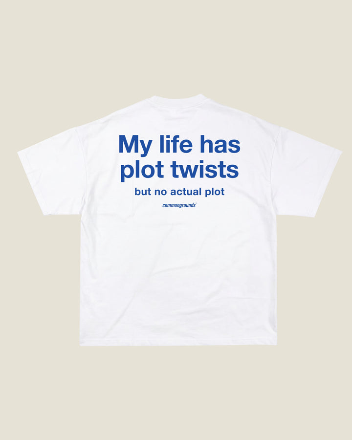 My Life Has Plot Twists But No Actual Plot Tee