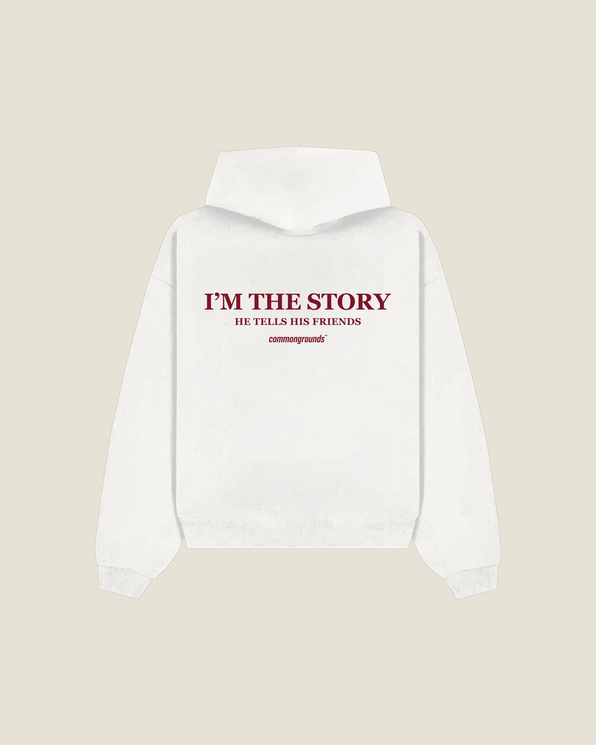 I'm The Story He Tells His Friends Hoodie in white, back print