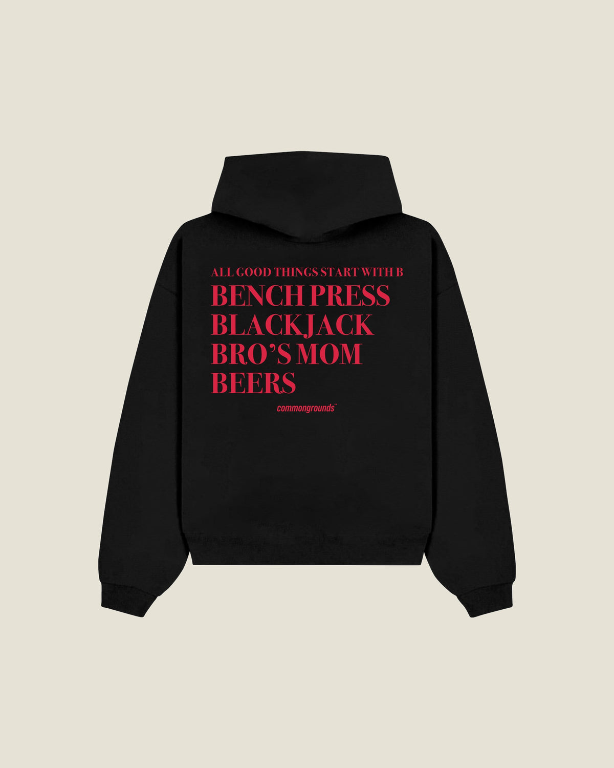 All Good Things Start With B Bench Press Blackjack Bro's Mom Beers Hoodie in black, back print