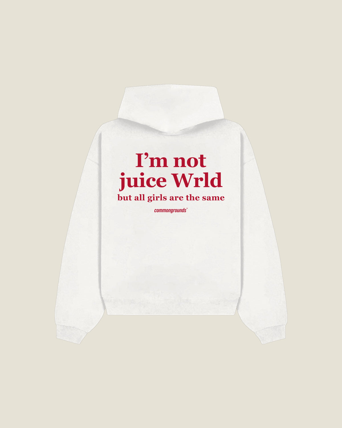 I'm Not Juice Wrld But All Girls Are The Same Hoodie in white, back print