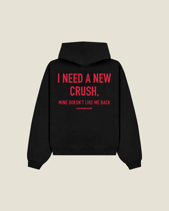 I Need A New Crush, Mine Doesn't Like Me Back Hoodie