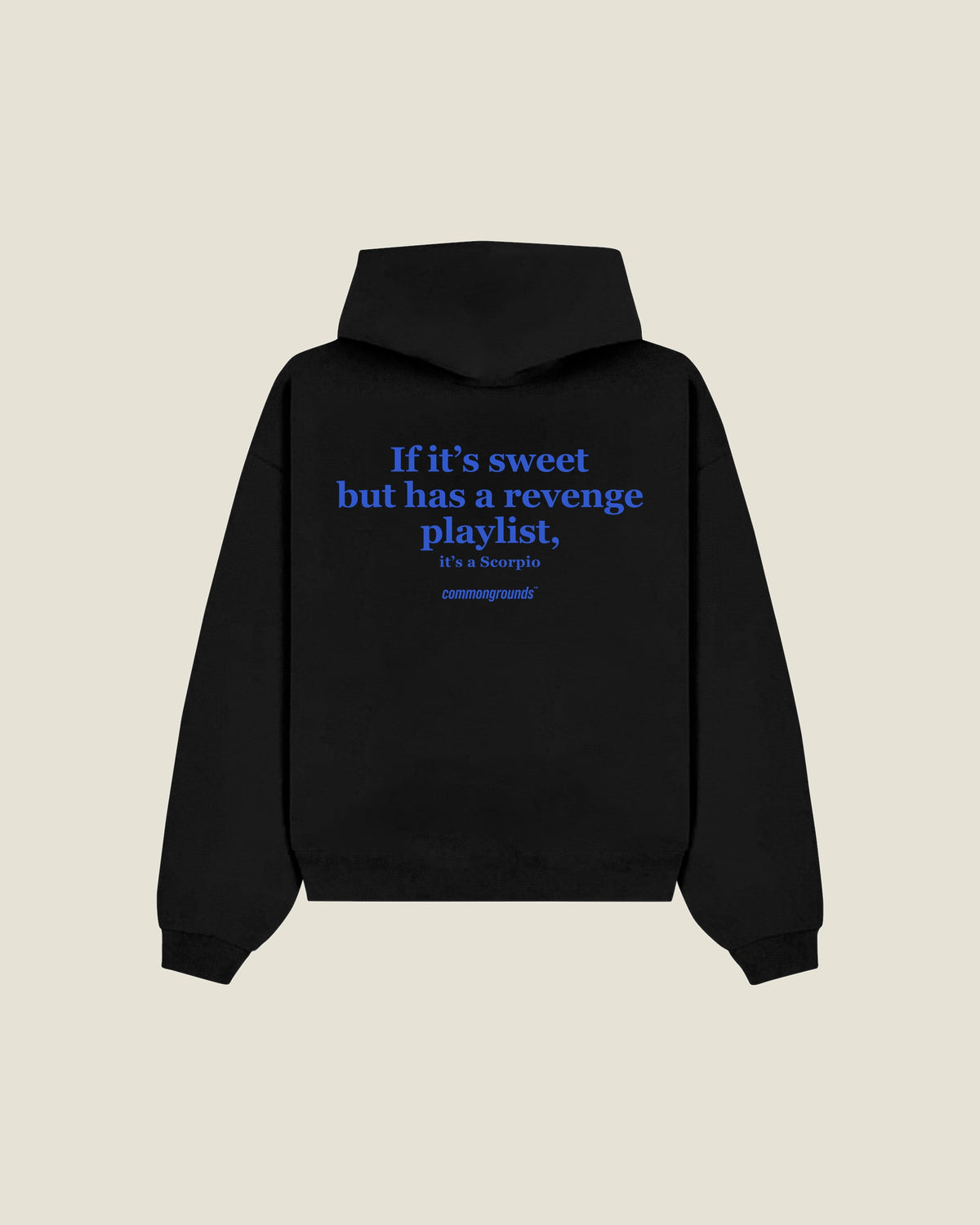 If It's Sweet But Has A Revenge Playlist, It's A Scorpio Hoodie in black, back print