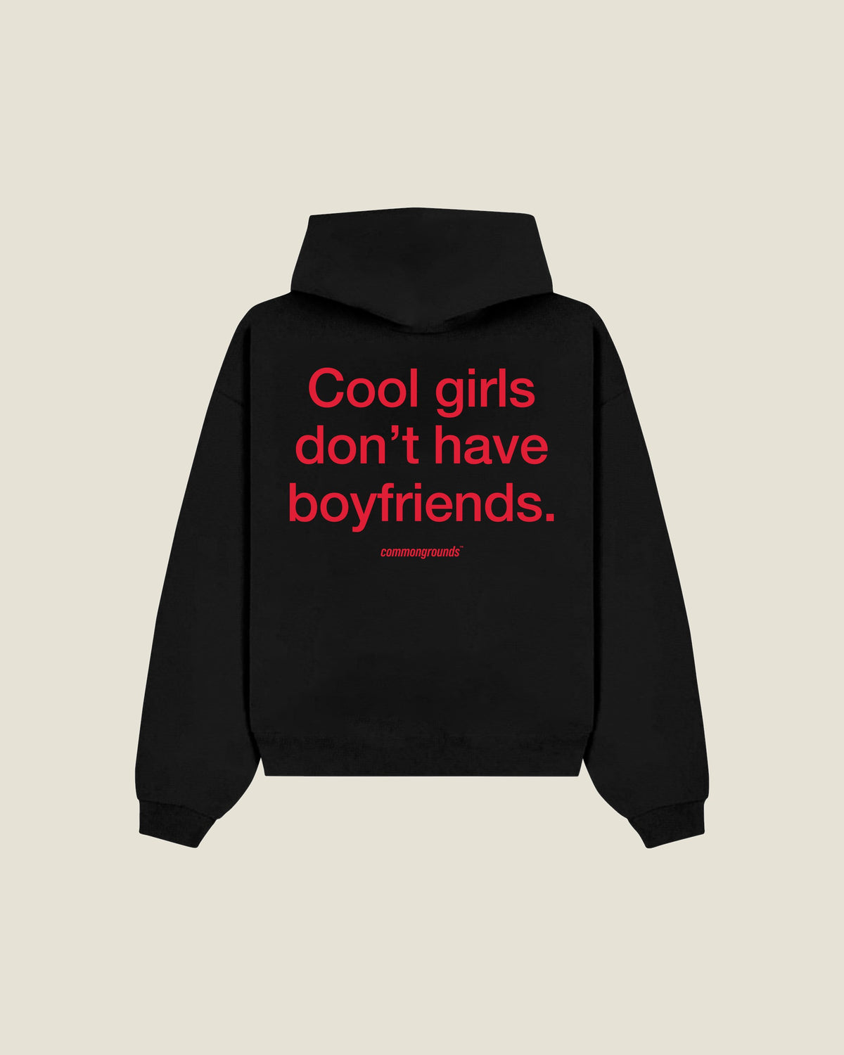 Cool Girls Don't Have Boyfriends Hoodie in black, back print