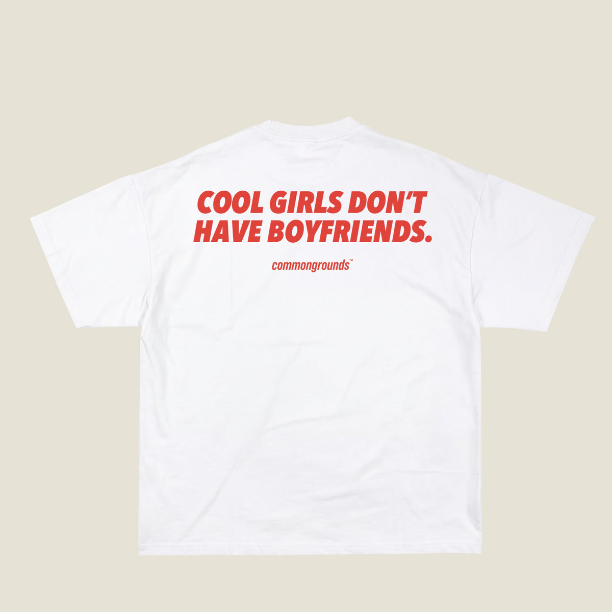 COOL GIRLS DON'T HAVE BOYFRIENDS Tee in white, back print