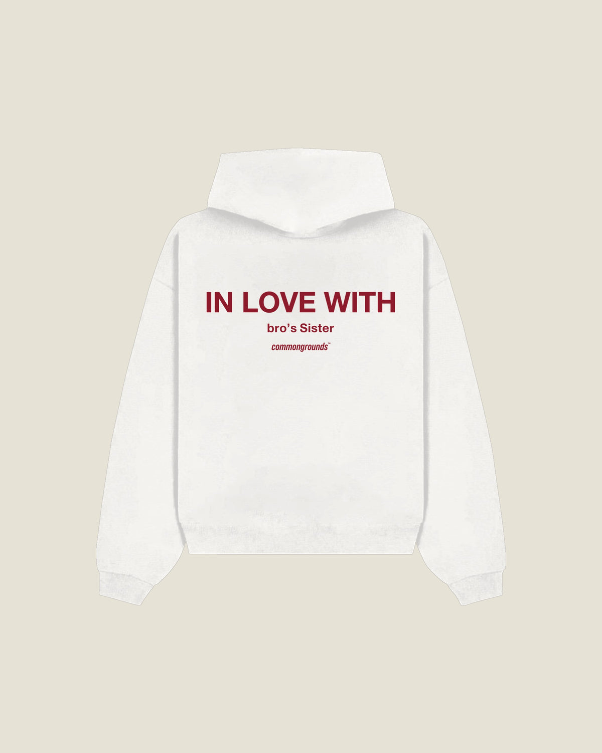 In Love With Bro's Sister Hoodie in white, back print