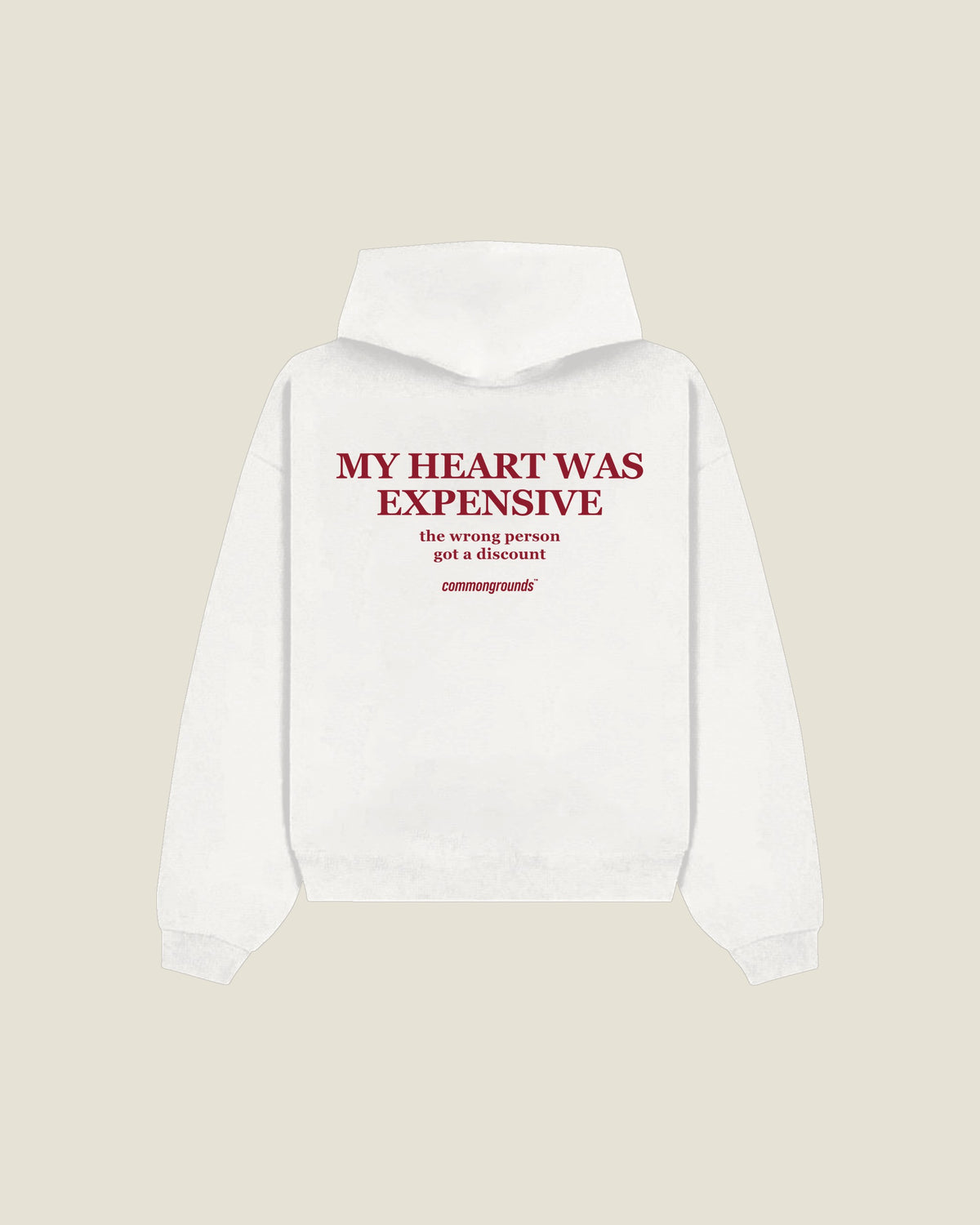 My Heart Was Expensive The Wrong Person Got A Discount Hoodie in white, back print