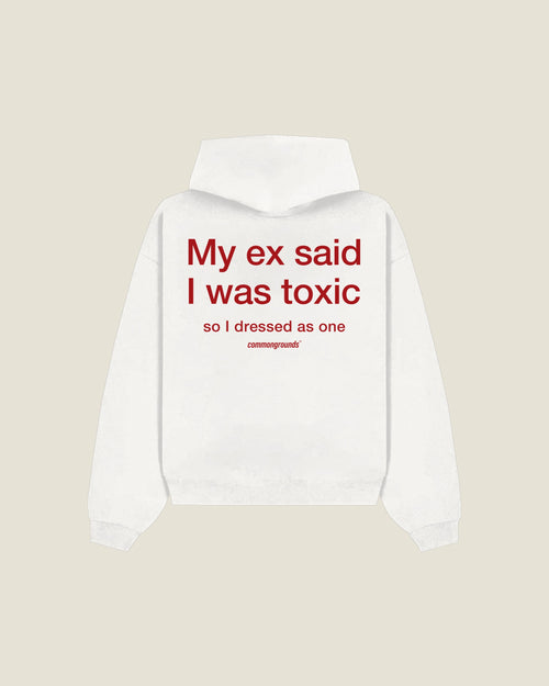 My Ex Said I Was Toxic So I Dressed As One Hoodie in white, back print