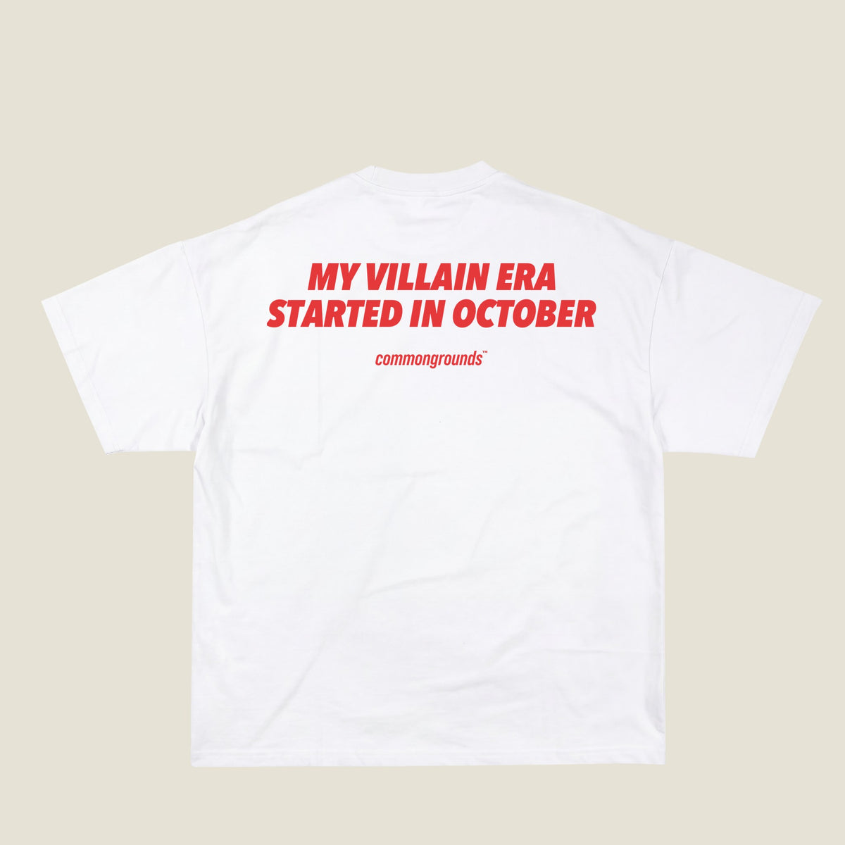 MY VILLAIN ERA STARTED IN OCTOBER Tee in white, back print