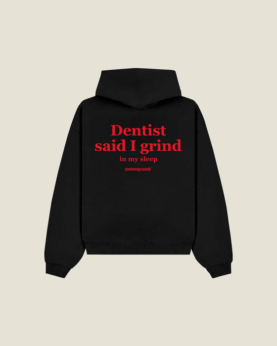 Dentist Said I Grind In My Sleep Hoodie