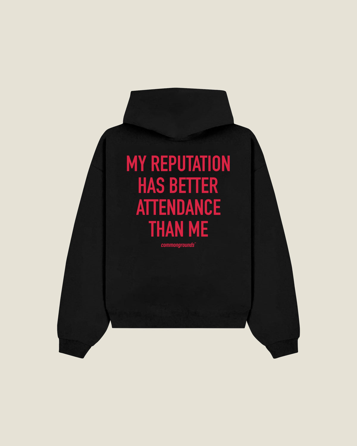 My Reputation Has Better Attendance Than Me Hoodie in black, back print