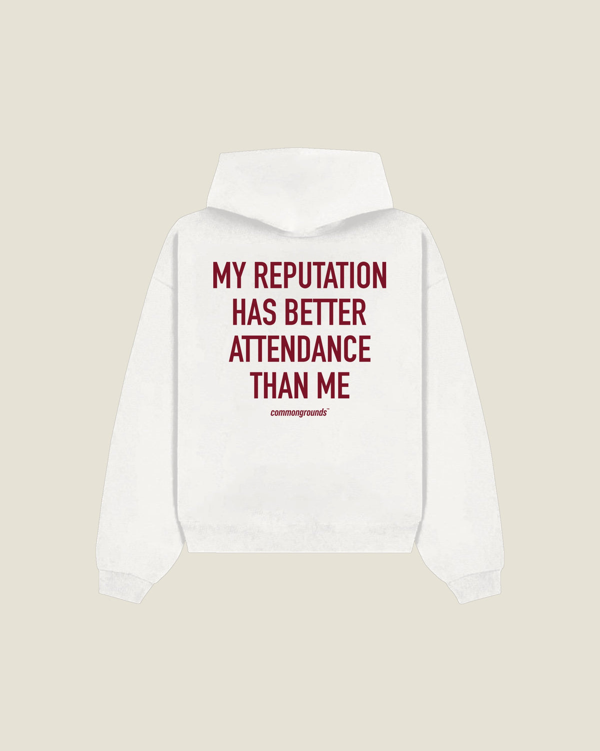 My Reputation Has Better Attendance Than Me Hoodie in white, back print
