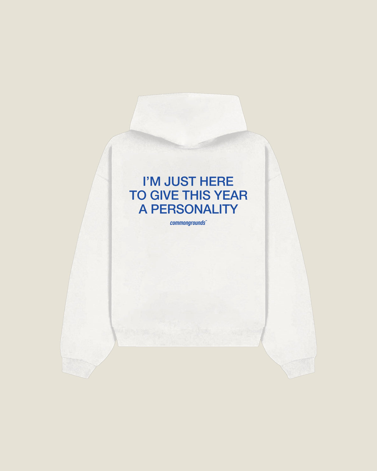 I'm Just Here To Give This Year A Personality Hoodie in white, back print