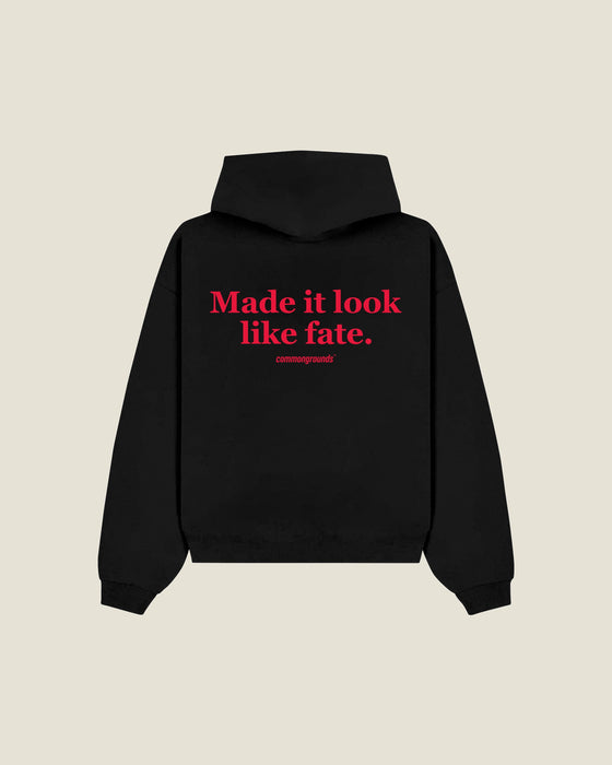Made It Look Like Fate Hoodie