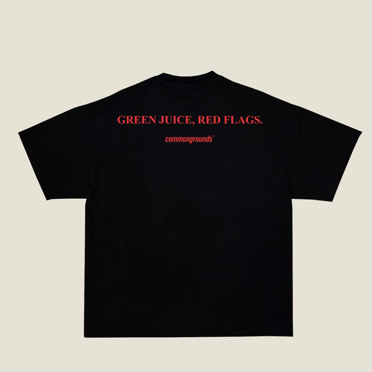 GREEN JUICE, RED FLAGS Tee in black, back print