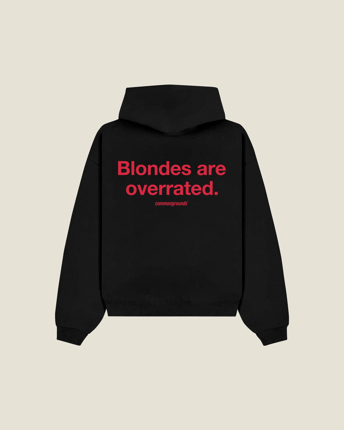 Blondes Are Overrated Hoodie in black, back print