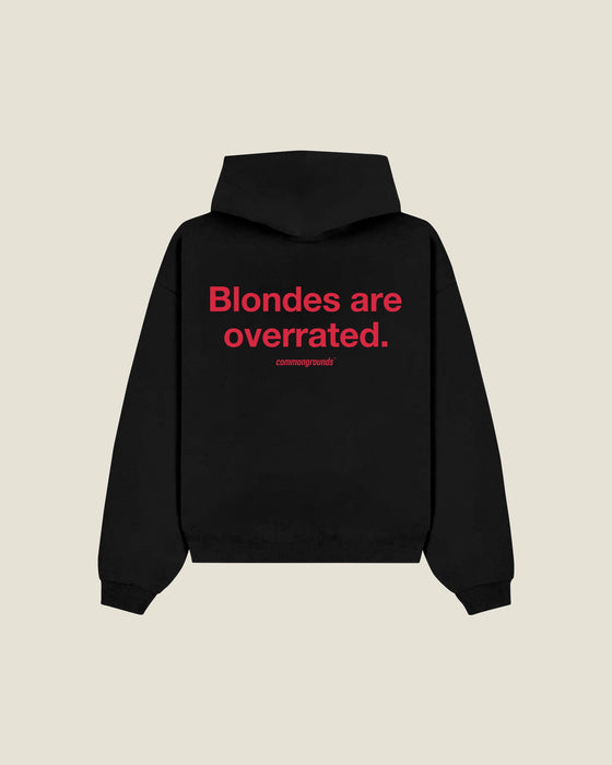 Blondes Are Overrated Hoodie