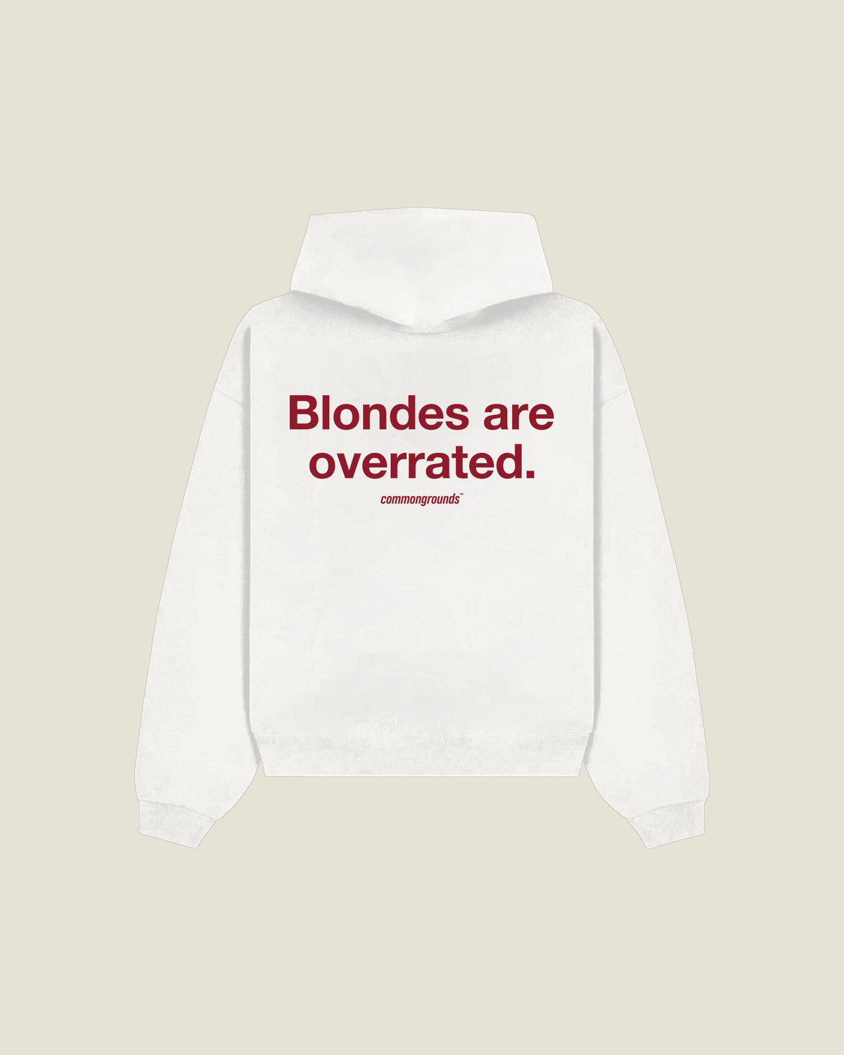 Blondes Are Overrated Hoodie in white, back print