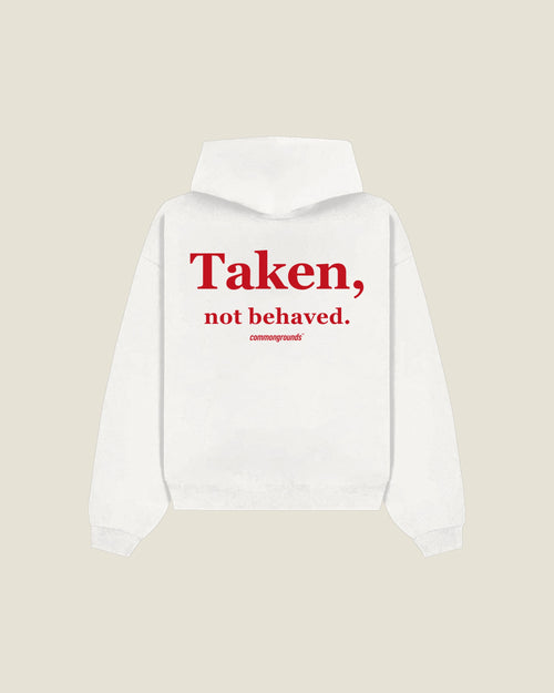 Taken, Not Behaved Hoodie in white, back print