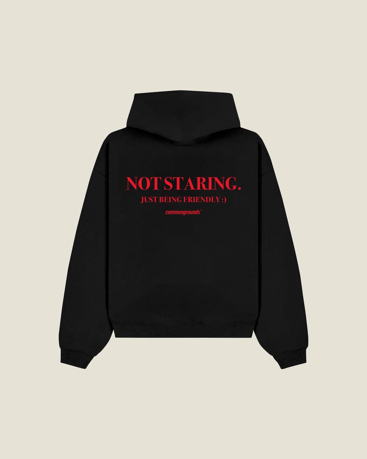 Not Staring. Just Being Friendly :) Hoodie in black, back print