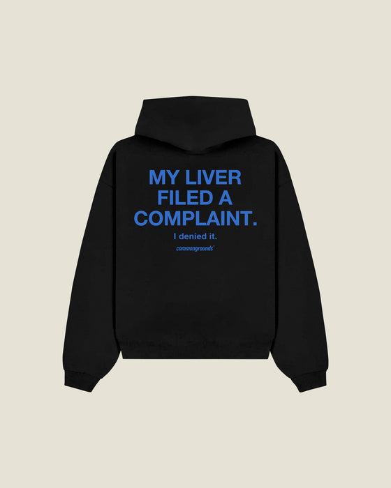 My Liver Filed A Complaint. I Denied It Hoodie