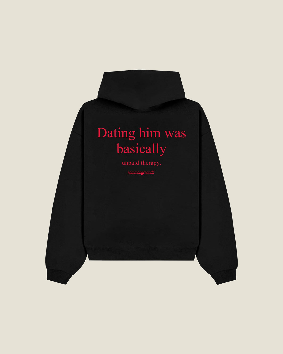 Dating Him Was Basically Unpaid Therapy Hoodie in black, back print